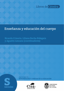 Ense&ntilde;anza y educaci&oacute;n del cuerpo: Libro de c&aacute;tedra sobre educaci&oacute;n f&iacute;sica