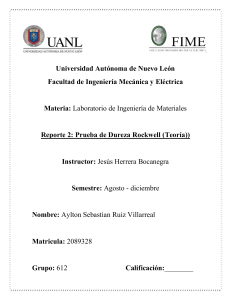 Informe de Laboratorio: Prueba de Dureza Rockwell (Teor&iacute;a y Procedimiento)