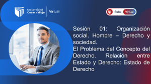 Sesi&oacute;n 01: Organizaci&oacute;n social, Derecho y Estado de Derecho