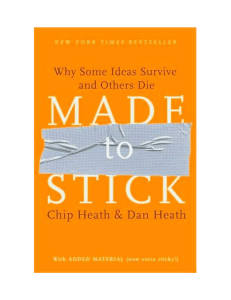 Made to Stick: Why Some Ideas Survive and Others Die