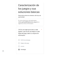 Examen de Teor&iacute;a de Juegos: Caracterizaci&oacute;n y Soluciones B&aacute;sicas